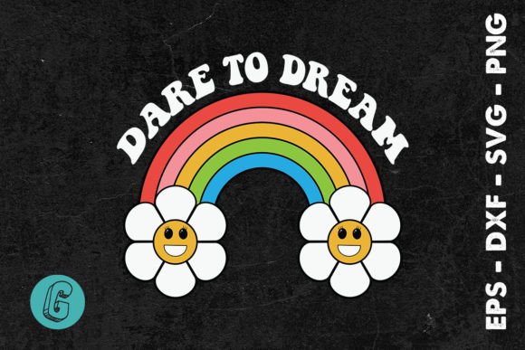 Dare to Dream Retro Floral SVG