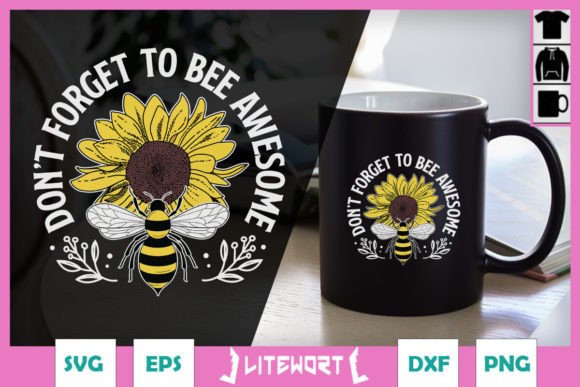 Don't Forget to Bee Awesome Floral SVG