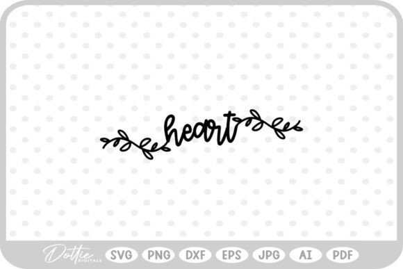 Heart Text Script Floral SVG PNG DXF